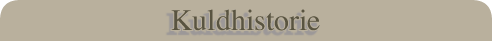 Kuldhistorie